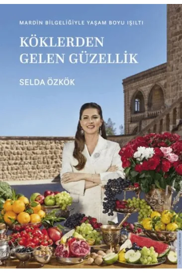 Köklerden Gelen Güzellik Köklerden Gelen Güzellik