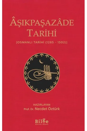 Aşıkpaşazade Tarihi Aşıkpaşazade Tarihi