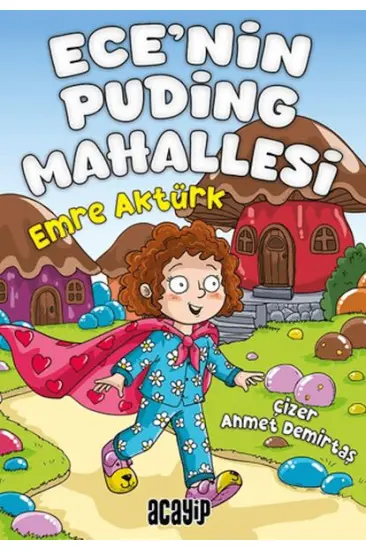 Ece’nin Puding Mahallesi Ece’nin Puding Mahallesi