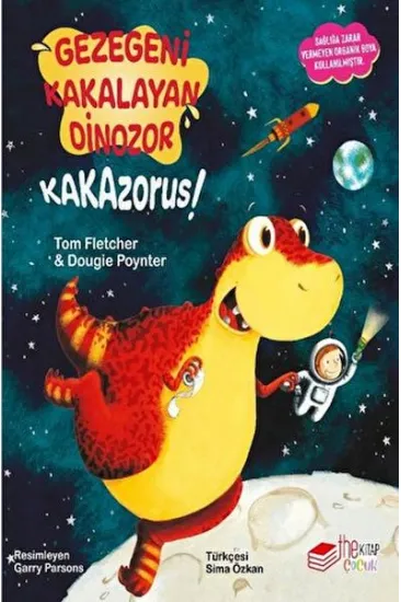 Gezegeni Kakalayan Dınozor Kakazorus Gezegeni Kakalayan Dınozor Kakazorus