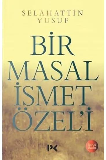 Bir Masal İsmet Özeli Bir Masal İsmet Özeli