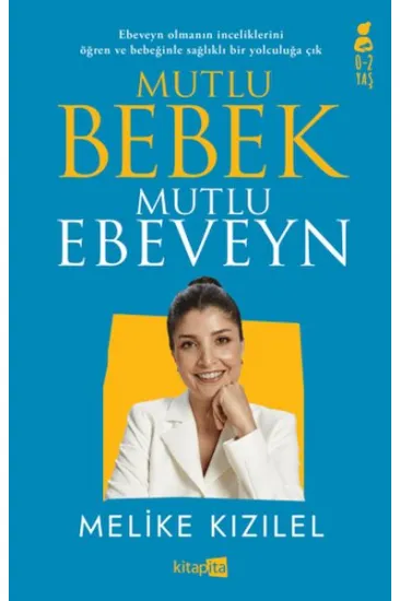 Mutlu Bebek, Mutlu Ebeveyn Mutlu Bebek, Mutlu Ebeveyn