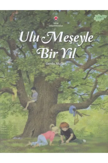 Ulu Meşeyle Bir Yıl Ulu Meşeyle Bir Yıl
