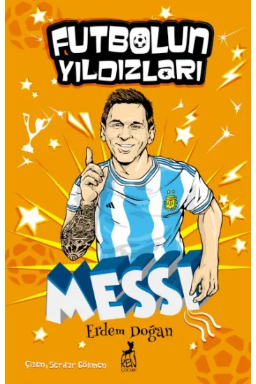 Futbolun Yıldızları Lionel Messi Futbolun Yıldızları Lionel Messi
