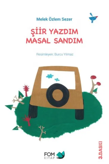 Şiir Yazdım Masal Sandım Şiir Yazdım Masal Sandım