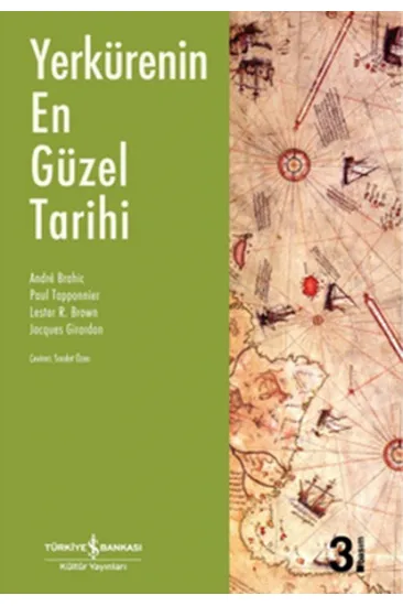 Yerkürenin En Güzel Tarihi Yerkürenin En Güzel Tarihi