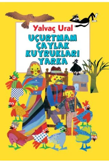 Uçurtmam Çaylak Kuyrukları Yarka Uçurtmam Çaylak Kuyrukları Yarka