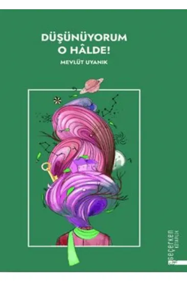 Düşünüyorum O Halde ! Düşünüyorum O Halde !