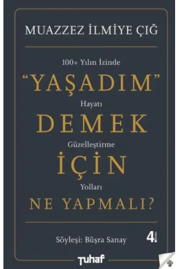 Yaşadım Demek İçin Ne Yapmalı? Yaşadım Demek İçin Ne Yapmalı?