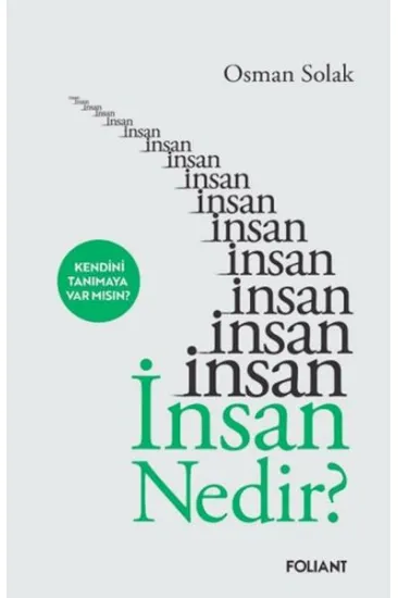 İnsan nedir?