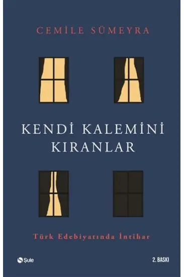 Kendi Kalemini Kıranlar - Türk Edebiyatında İntihar Kendi Kalemini Kıranlar - Türk Edebiyatında İntihar