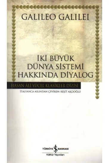 İki Büyük Dünya Sistemi Hakkında Diyalog - Hasan Ali Yücel Klasikleri İki Büyük Dünya Sistemi Hakkında Diyalog - Hasan Ali Yücel Klasikleri