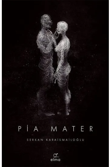 Pia Mater 1. Kitap