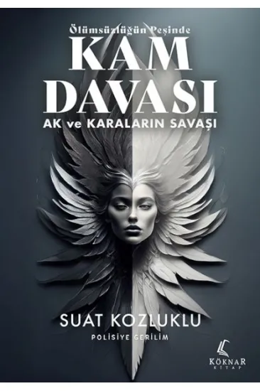 Ölümsüzlüğün Peşinde Kam Davası - Ak ve Karaların Savaşı Ölümsüzlüğün Peşinde Kam Davası - Ak ve Karaların Savaşı