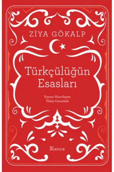 Türkçülüğün Esasları (Bez Ciltli) Türkçülüğün Esasları (Bez Ciltli)
