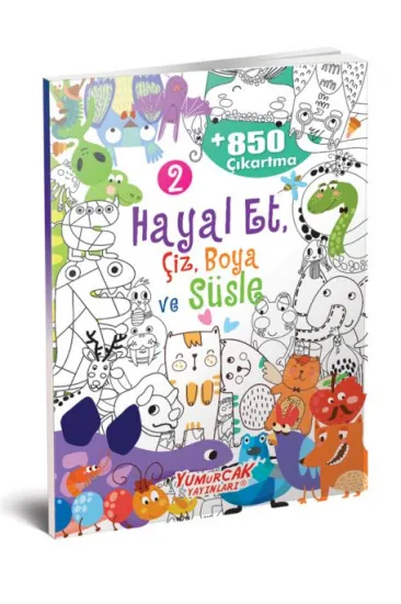 Hayal Et-Çiz-Boya-Süsle 850 Çıkartma -2 Hayal Et-Çiz-Boya-Süsle 850 Çıkartma -2