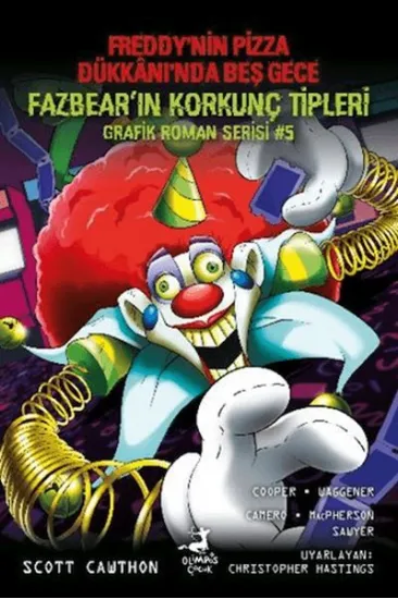 Freddy'nin Pizza Dükkanı'nda Beş Gece Fazbear'ın Korkunç Tipleri Grafik Roman Serisi 5 Freddy'nin Pizza Dükkanı'nda Beş Gece Fazbear'ın Korkunç Tipleri Grafik Roman Serisi 5