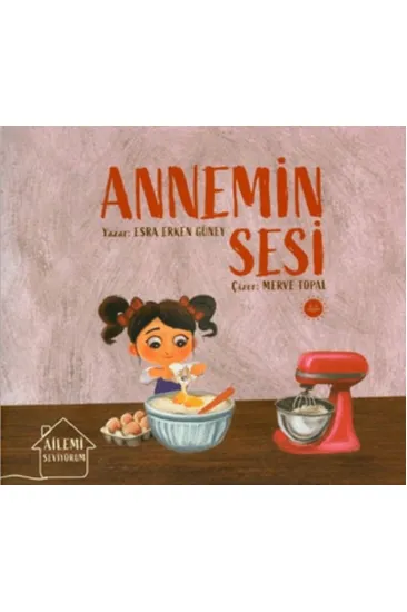 Ailemi Seviyorum Annemin Sesi Ailemi Seviyorum Annemin Sesi