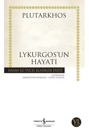 Lykurgos’un Hayatı - Hasan Ali Yücel Klasikleri Lykurgos’un Hayatı - Hasan Ali Yücel Klasikleri