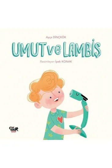 Umut ve Lambiş Umut ve Lambiş