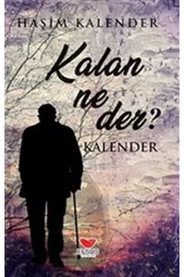 Kalan Ne Der? Kalan Ne Der?