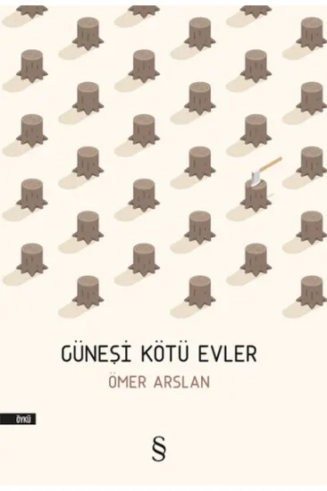 Güneşi Kötü Evler Güneşi Kötü Evler