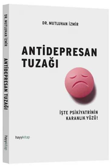 Antidepresan Tuzağı Antidepresan Tuzağı