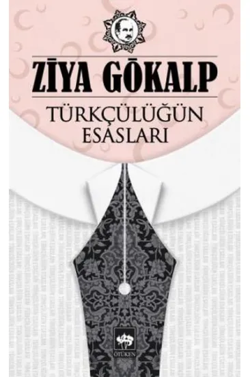 Türkçülüğün Esasları Türkçülüğün Esasları