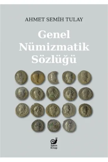 Genel Nümizmatik Sözlüğü Genel Nümizmatik Sözlüğü