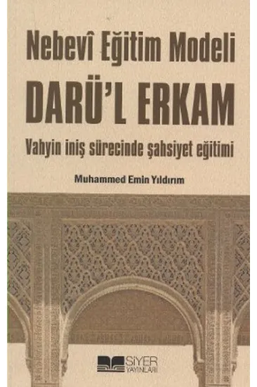 Nebevi Eğitim Modeli Darül Erkam Nebevi Eğitim Modeli Darül Erkam