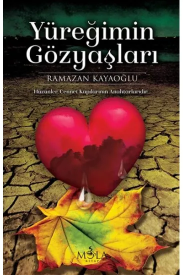 Yüreğimin Gözyaşları Yüreğimin Gözyaşları