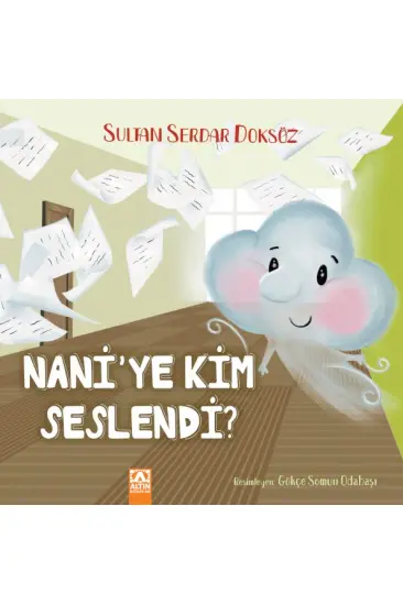 Nani'ye Kim Seslendi? Nani'ye Kim Seslendi?