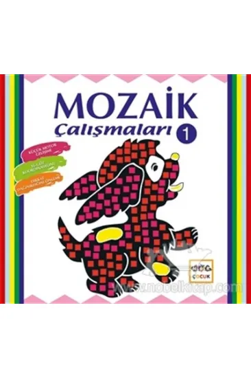 Mozaik Çalışmaları 1 Mozaik Çalışmaları 1