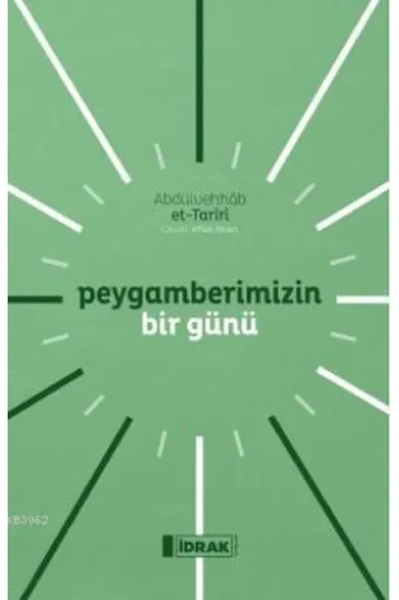 Peygamberimizin Bir Günü Peygamberimizin Bir Günü
