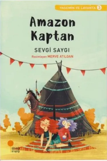 Yasemin ve Lavanta 03 - Amazon Kaptan Yasemin ve Lavanta 03 - Amazon Kaptan