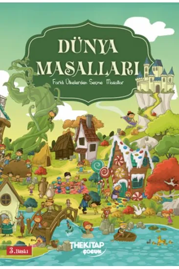 Dünya Masalları - Farklı Ülkelerden Seçme Masallar Dünya Masalları - Farklı Ülkelerden Seçme Masallar
