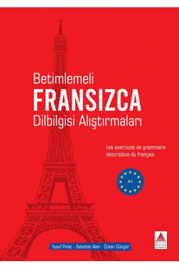 Betimlemeli Fransızca Dilbilgisi Alıştırmaları Betimlemeli Fransızca Dilbilgisi Alıştırmaları