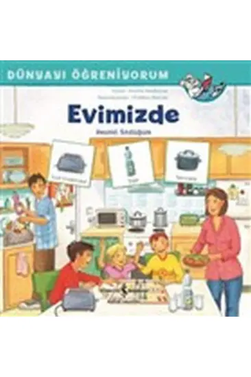 Evimizde - Dünyayı Öğreniyorum Evimizde - Dünyayı Öğreniyorum