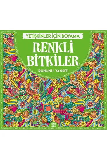 Renkli Bitkiler - Yetişkinler İçin Boyama Renkli Bitkiler - Yetişkinler İçin Boyama