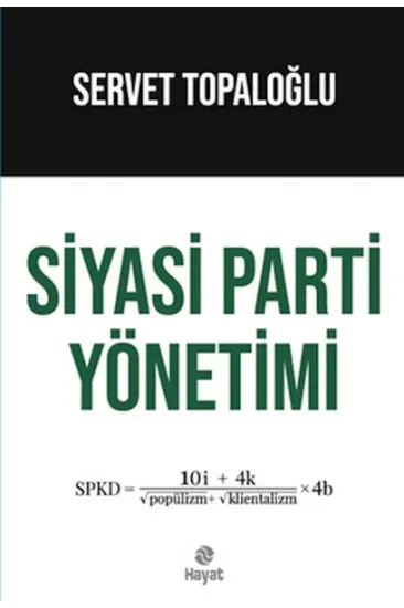 Siyasi Parti Yönetimi Siyasi Parti Yönetimi