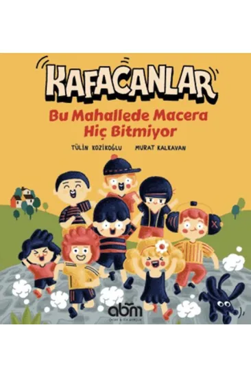 Kafacanlar - Bu Mahallede Macera Hiç Bitmiyor Kafacanlar - Bu Mahallede Macera Hiç Bitmiyor
