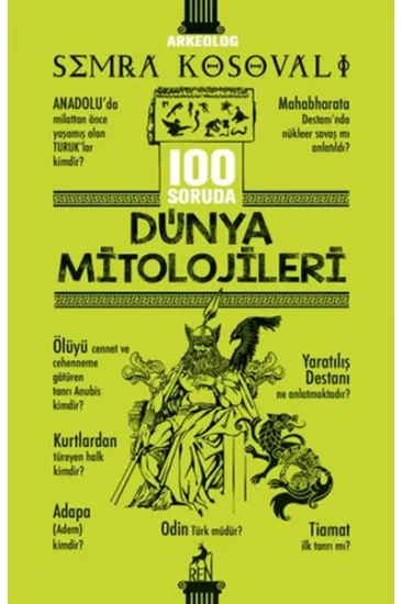100 Soruda Dünya Mitolojileri 100 Soruda Dünya Mitolojileri