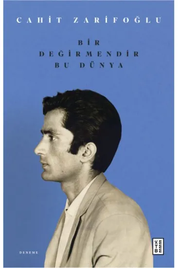 Bir Değirmendir Bu Dünya Bir Değirmendir Bu Dünya