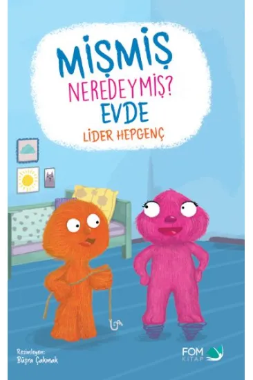 Mişmiş Neredeymiş Evde Mişmiş Neredeymiş Evde