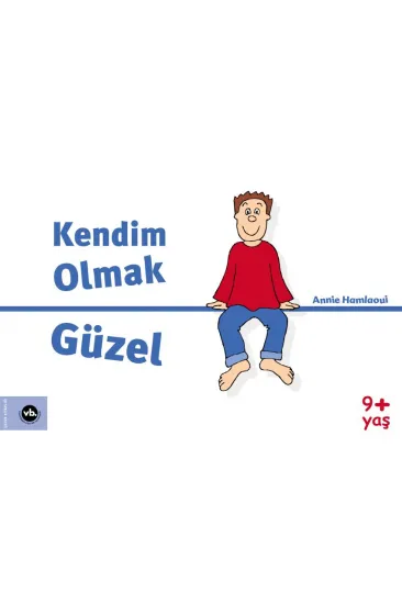 Kendim Olmak Güzel Kendim Olmak Güzel