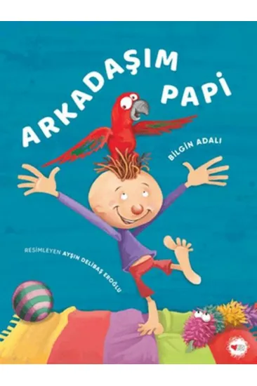 Arkadaşım Papi Arkadaşım Papi