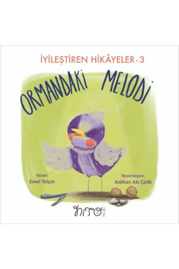 Ormandaki Melodi - İyileştiren Hikayeler 3 Ormandaki Melodi - İyileştiren Hikayeler 3