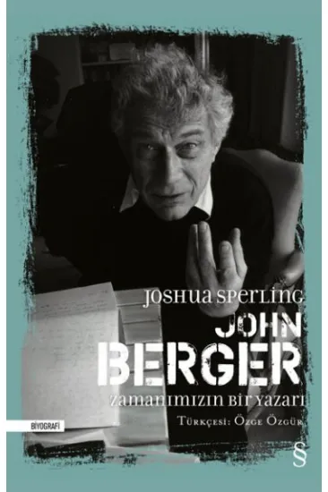 John Berger - Zamanımızın Bir Yazarı (Ciltli) John Berger - Zamanımızın Bir Yazarı (Ciltli)