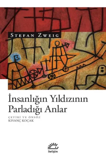 İnsanlığın Yıldızının Parladığı Anlar İnsanlığın Yıldızının Parladığı Anlar