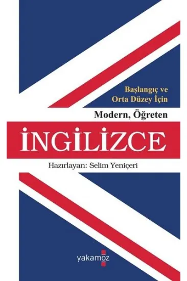 Başlangıç ve Orta Düzey İçin Modern Öğreten İngilizce Başlangıç ve Orta Düzey İçin Modern Öğreten İngilizce